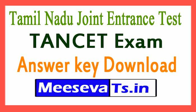 Tamil Nadu Joint Entrance Test  TANCET Exam Answer key Download 2019