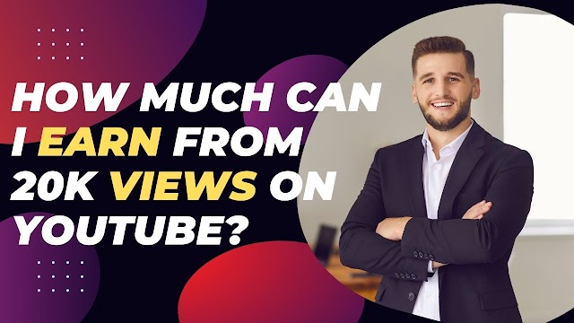 How much can I earn from 20k views on YouTube?