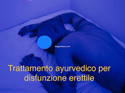 Trattamento ayurvedico per disfunzione erettile