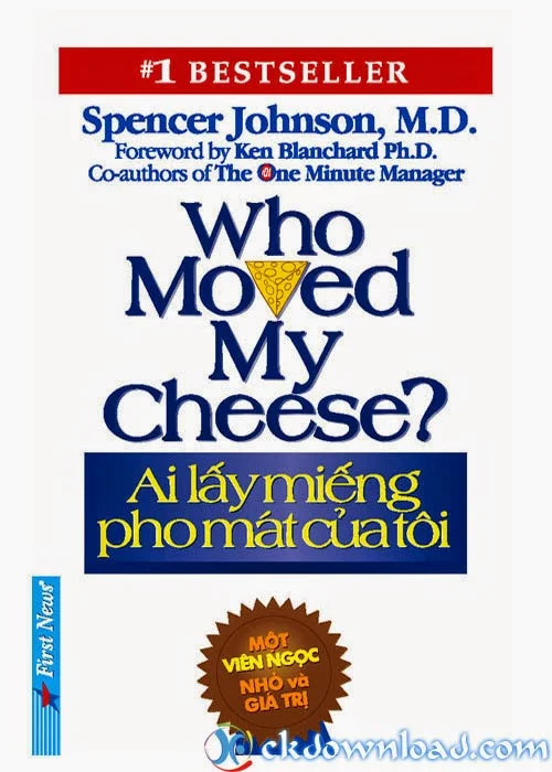 Ai Lấy Miếng Phomat Của Tôi - Spencer Johnson