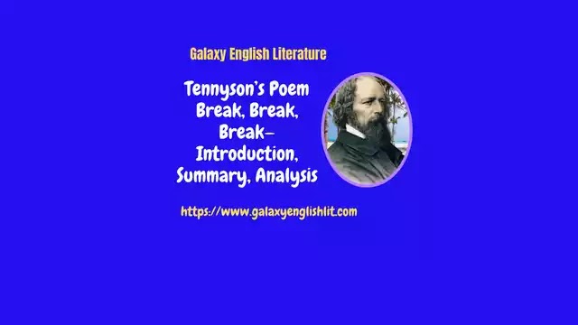 Tennyson’s Poem Break, Break, Break—Introduction, Summary, Analysis