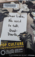 Book cover for thinking about.    Dear Luke, We Need to Talk, Darth: And Other Pop Culture Correspondences by John Moe