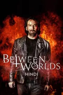 Between Worlds (Hindi Dubbed)