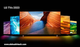 LG TV types;  The difference between the types of LG TVs;  The best types of LG TV screens 2023