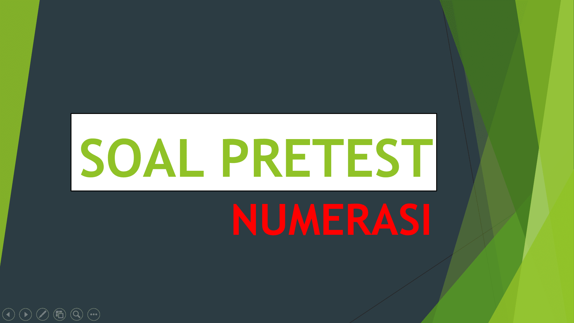 Soal Pre Test Numerasi