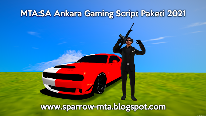 MTA:SA Ankara Gaming Script Paketi 2021