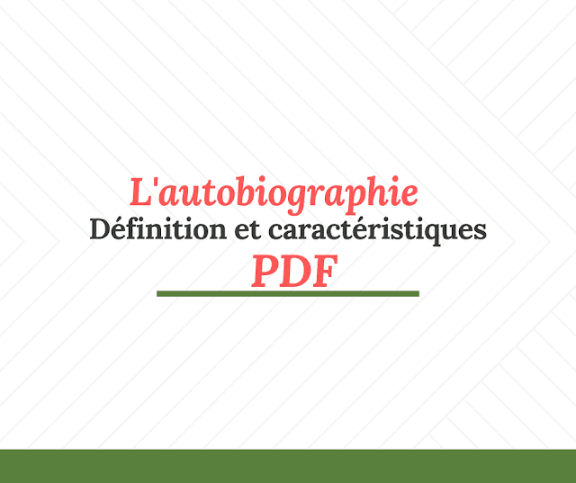 L'autobiographie   définition et caractéristiques