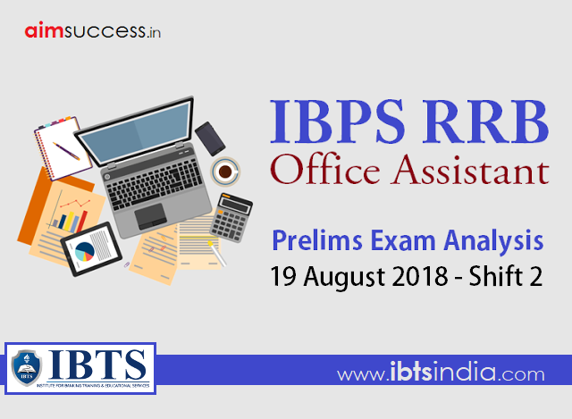 IBPS RRB Office Assistant Prelims Exam Analysis: 19 August 2018 - Shift 2