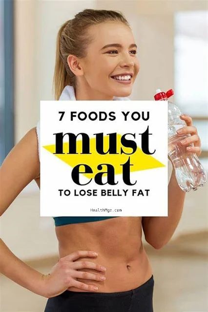 Seven Healthy Foods Women Must Eat To Get A Flat Belly