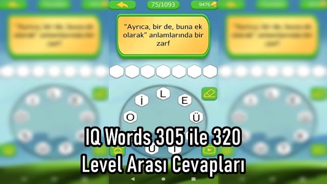 IQ Words 305 ile 320 Level Arasi Cevaplari