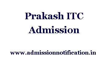 Prakash ITC Admission, Ranking, Reviews, Fees and Placement