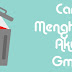 Cara Menghapus Akun Gmail dengan Sekali Klik