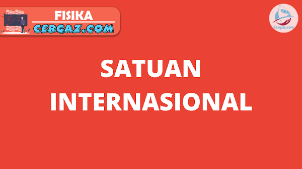 Bahasan tentang Topik Satuan Internasional