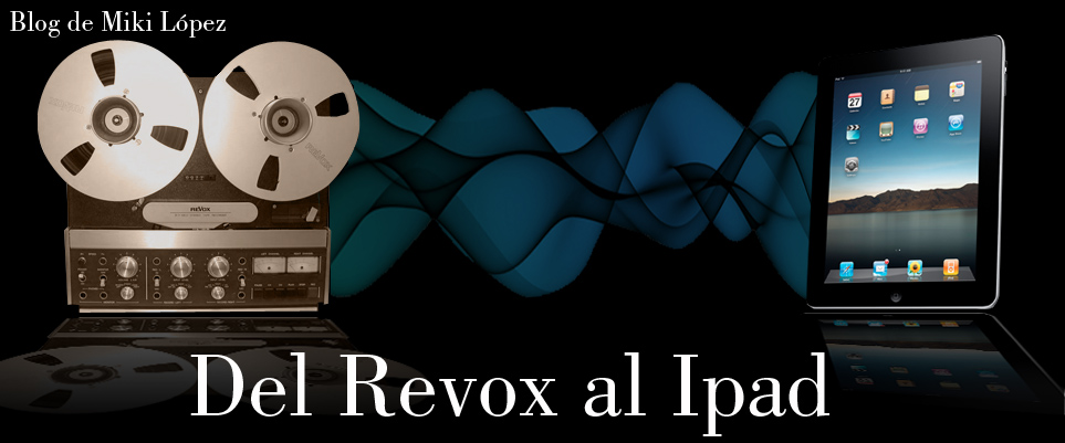 "Del Revox al iPad"