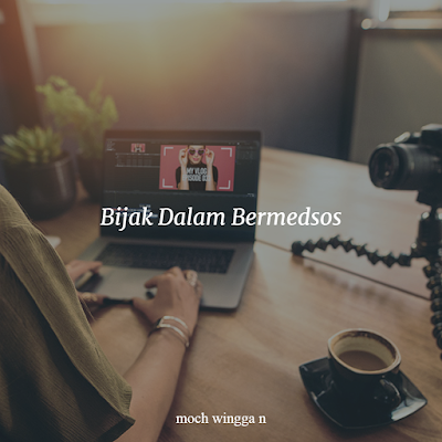 Bijak Dalam Bermedsos