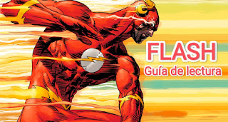 Flash (Barry Allen y Wally West) | Guía de lectura.