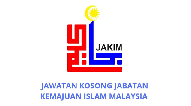 Jawatan Kosong JAKIM 2021 (Jabatan Kemajuan Islam Malaysia)