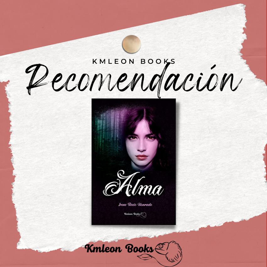 Recomendación Kamaleónica: Alma, Irene Recio Honrado