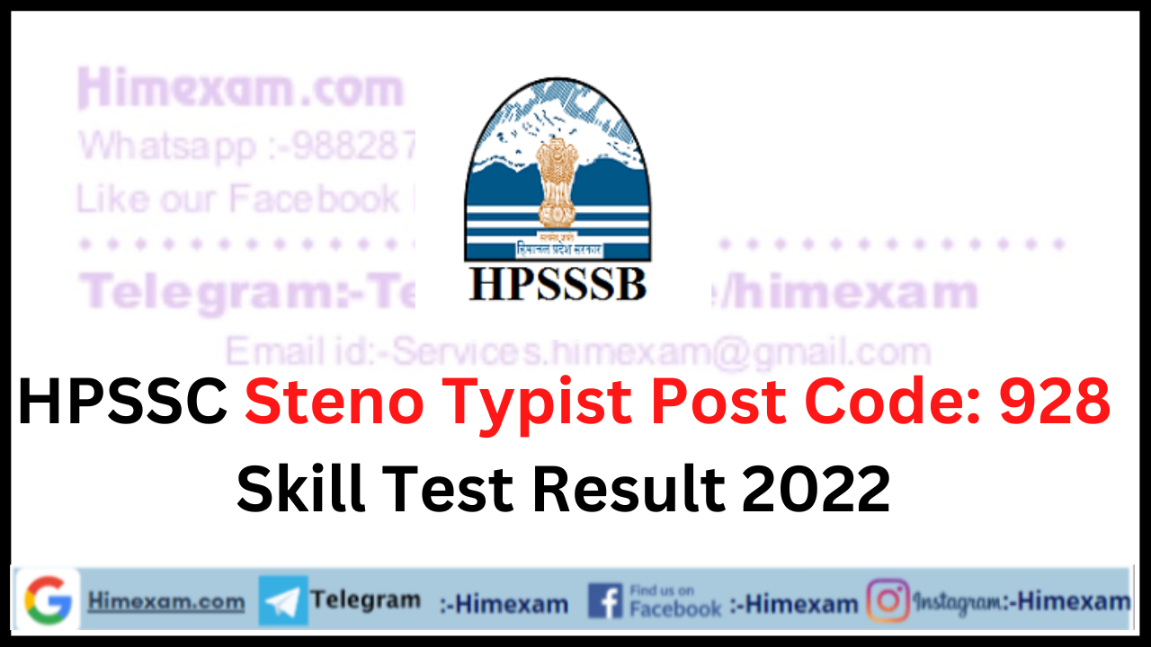HPSSC Steno Typist Post Code: 928 Skill Test Result 2022