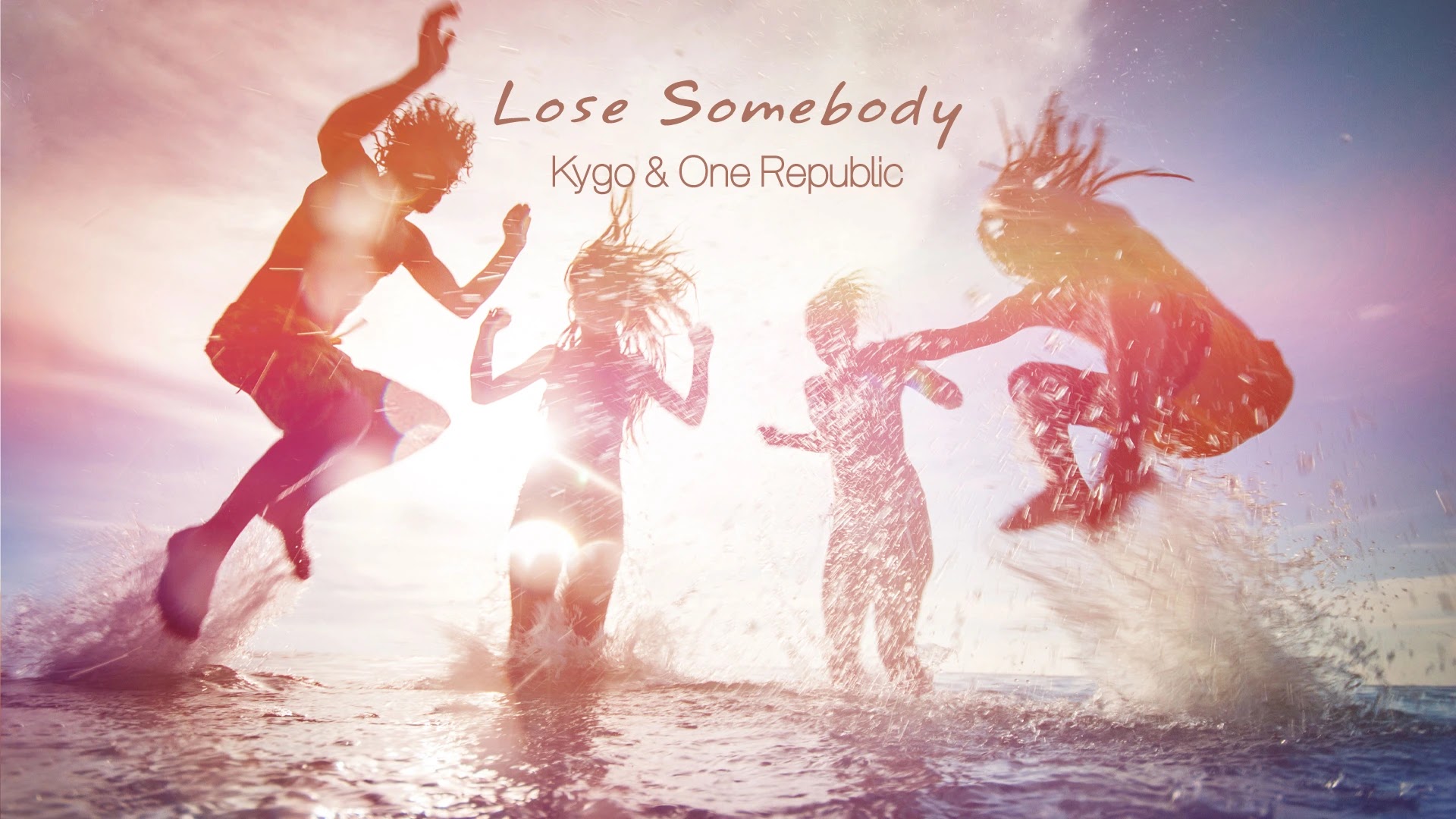 Lose Somebody - Kygo & One Republic