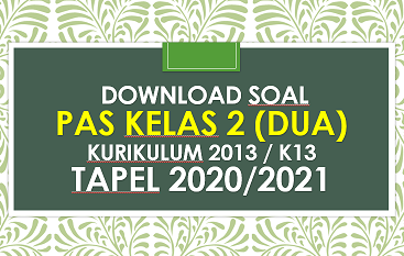 Soal UAS Tematik Kelas 2 SD Tema 4 K13 dan Kunci Jawaban Tapel 2020/2021