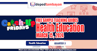 TEACHING GUIDES FOR CATCH-UP FRIDAYS (Health Education) GRADE 1-10  | MARCH 15, 2024