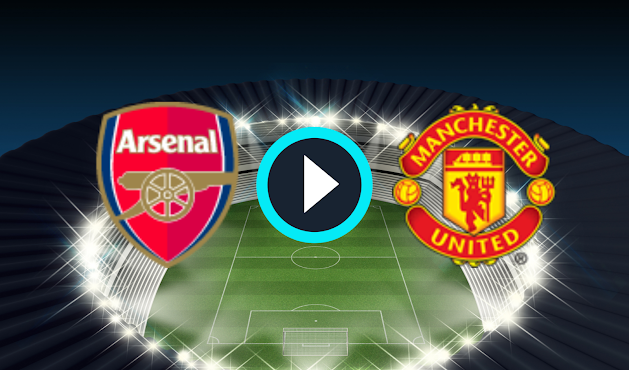 Watch Arsenal vs Manchester United