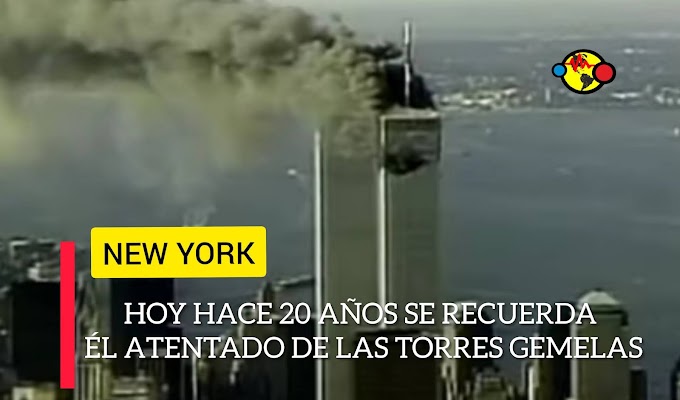 20 AÑOS DESPUÉS DE LOS ATAQUES TERRORISTAS DEL 11 DE SEPTIEMBRE DEL 2.001