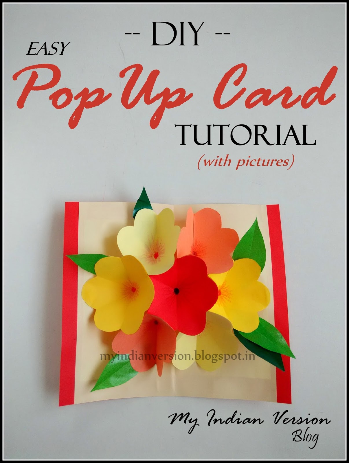 My Indian Version: DIY Easy POP UP Card : Photo Tutorial