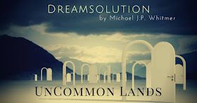 "Dreamsolution" by Michael J. P. Whitmer