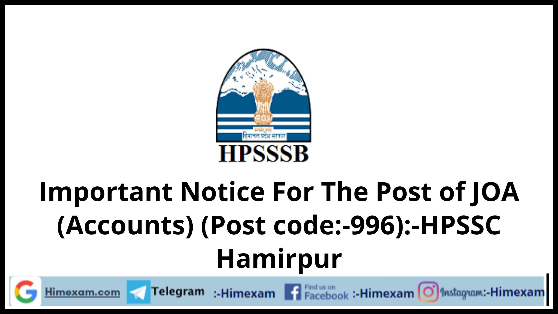 Important Notice For The Post of JOA (Accounts) (Post code:-996):-HPSSC Hamirpur
