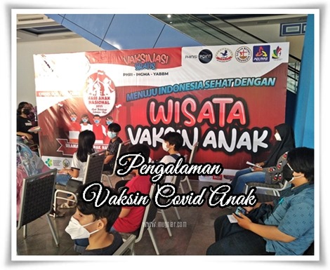 Pengalaman vaksin covid anak