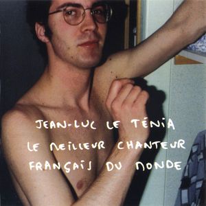 jean-luc le ténia, l'âme du mans, le meilleur chanteur français du monde, ignatus, seul de nouveau, wampas, causeur, casablanca drivers, anti-folk, rock festif, Pâques