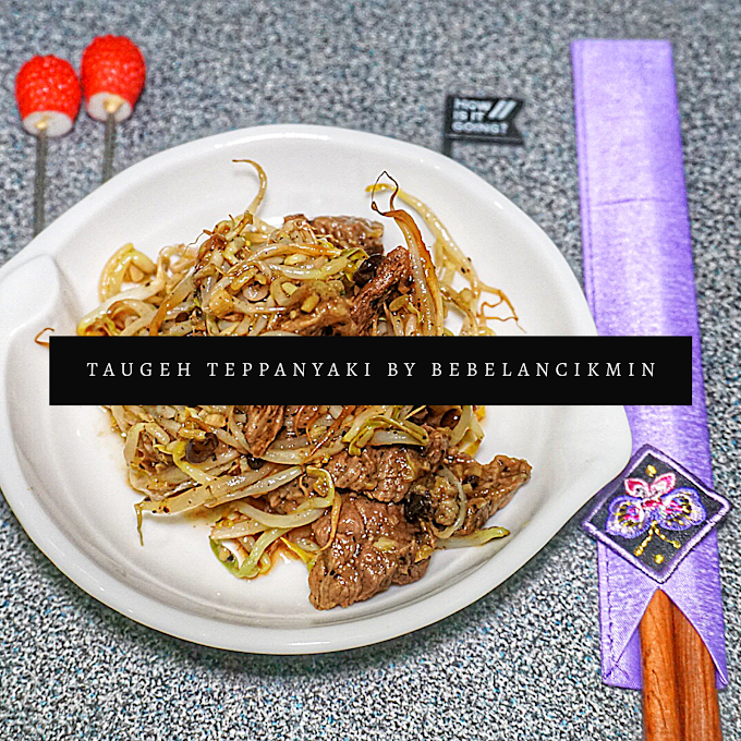 Resipi Taugeh Teppanyaki