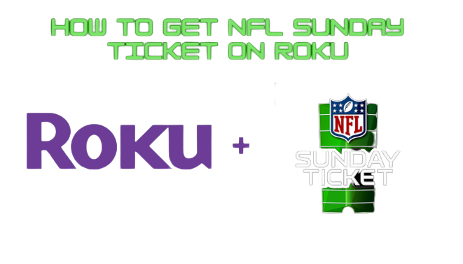 How to Watch NFL Sunday Ticket on Roku With DirecTV