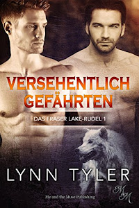 Versehentlich Gefährten (Das Fraser Lake-Rudel 1)