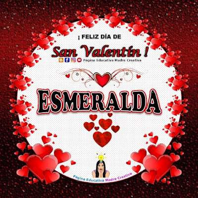 Feliz Día de San Valentín - Nombre Esmeralda