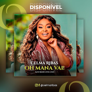 Celma Ribas - Oh Mana Vai!  Remix