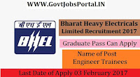 Bharat Heavy Electricals Limited Recruitment 2017-50 Engineer Trainees