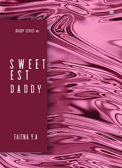 Novel Sweetest Daddy karya Faitna YA