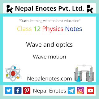 Class 12 Physics Waves motion Notes