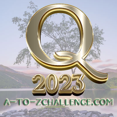 #AtoZChallenge 2023 letter Q