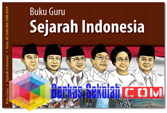 Buku Guru Sejarah Kelas 12 (Xii) Revisi 2018 Kurikulum 2013