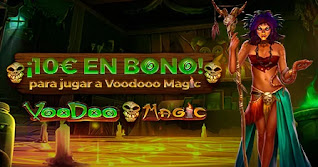 paston 10 euros gratis Slot Voodoo Magic hasta 24 enero 2021