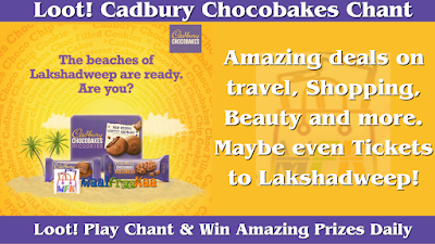 Loot Cadbury Chocobakes Chant Win Amazon Flipkart Gifts