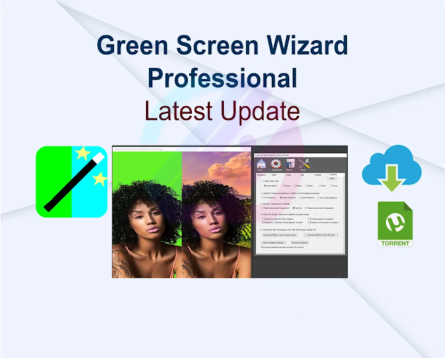Green Screen Wizard Professional 12.1 Latest Update