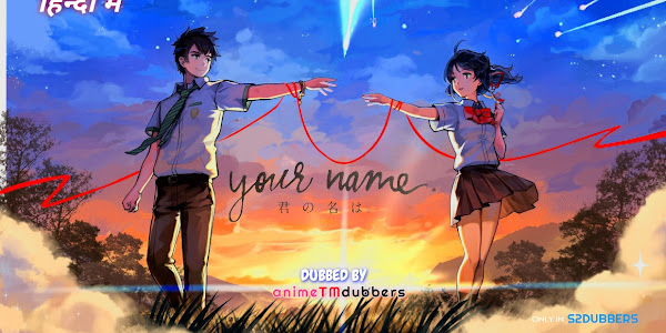 Your Name Hindi Dubbed Movie (1080p FHD,720p,480p,360p) Download 