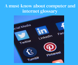 A must-know about computer and internet glossary
