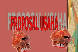 Susunan Proposal Usaha Yang Baik