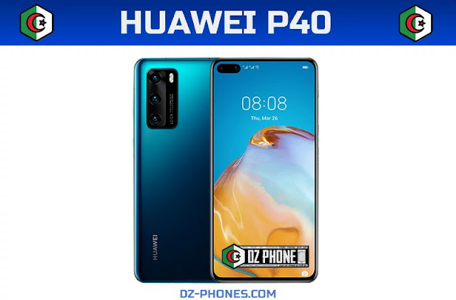  Huawei P40 Prix Algerie Caractéristiques et Fiche technique